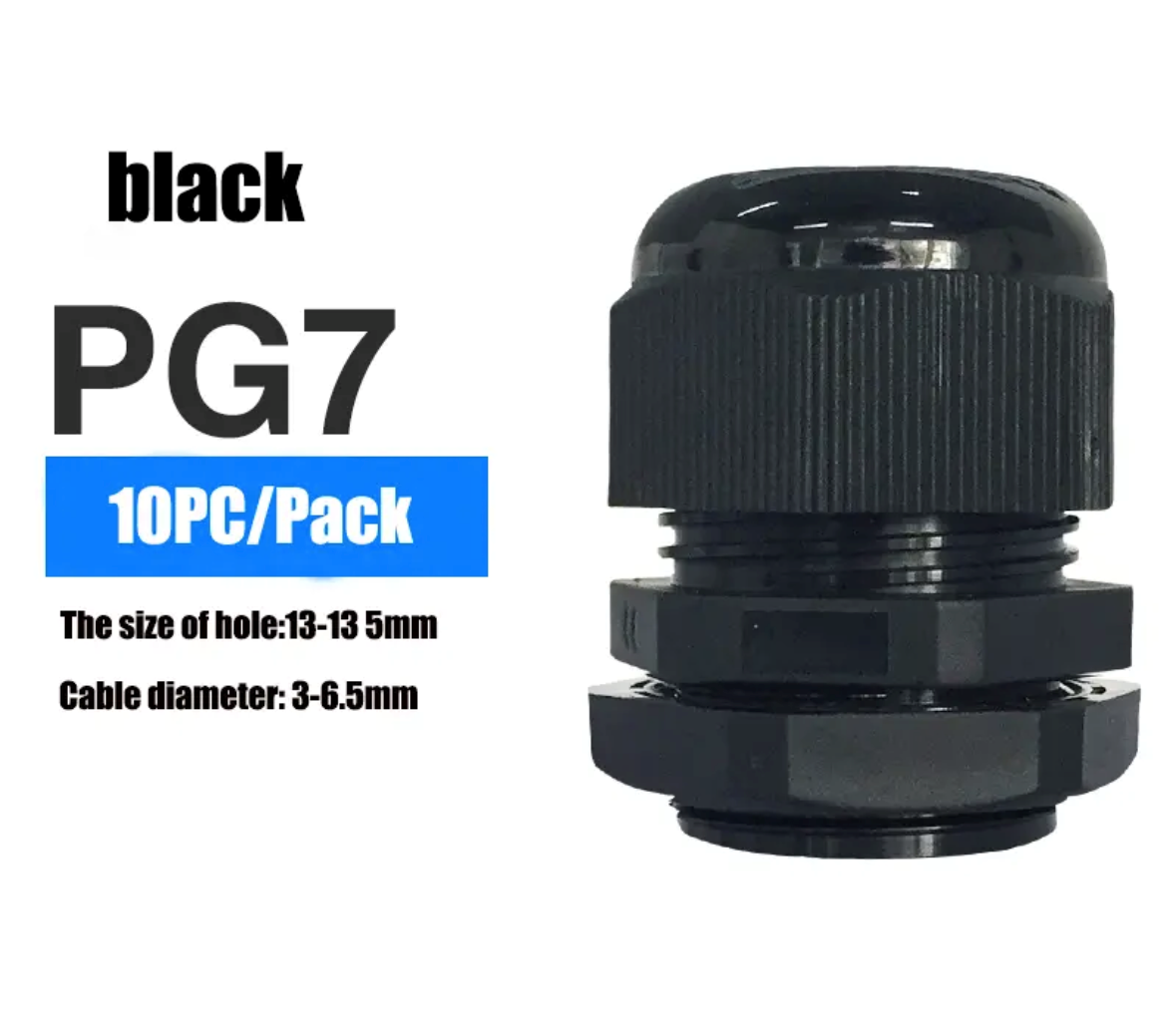 Cable Glands Black Nylon Plastic Electrical Junction Box Connector IP68 Waterproof. PG7: 3-6.5mm Cable. PG9: 4-8mm Cable. PG11: 5-10mm Cable.